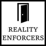 The Reality Enforcers