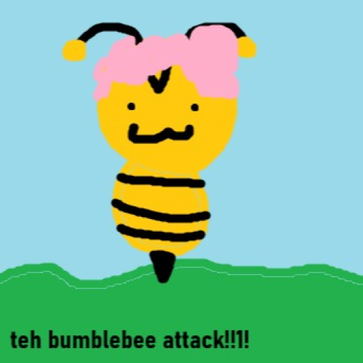 TEH BUMBLEBEE ATTACK!!1!