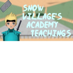 [SL] Snow Village's Academy Teachings