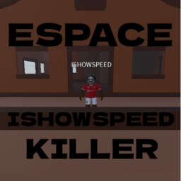 Espace the Ishowspeed killer!
