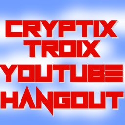 Cryptixtroix Youtube Hangout!