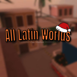 [🔊] All Latin Worlds