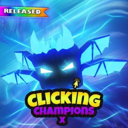 🎆[FREE PET] Clicking Champions X