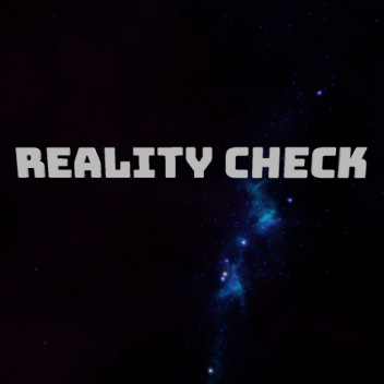 Reality Check
