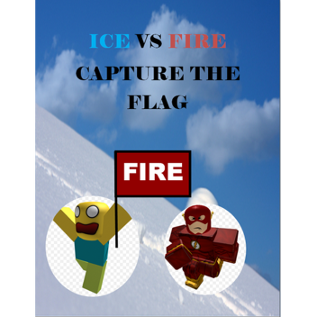 Ice vs Fire Capture The Flag