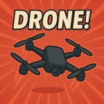 Drone!