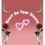 Heart On Your Sleeve