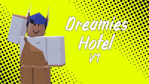 Dreamies Hotel [V1]