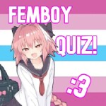 ~Femboy quiz~ 