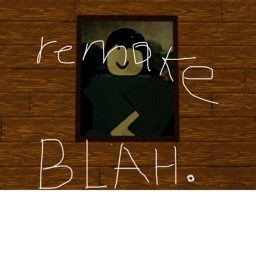 blah. remake