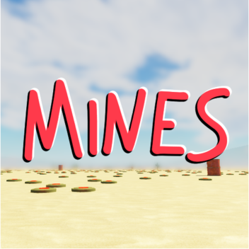 Escape the MINES! (DETONATOR)