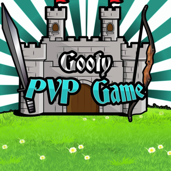 goofy pvp game 