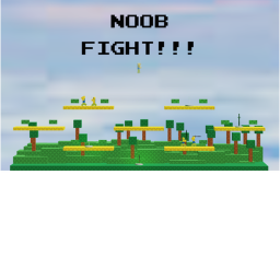 NOOB FIGHT!!!