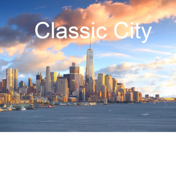 (HUGE Update!)Classic City(Beta)