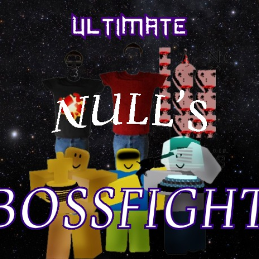 Ultimate null's bossfight