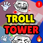 [NEW] Epic Troll Tower 🖐️