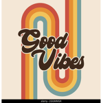 The Good vibes.