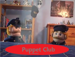 Puppet Club!
