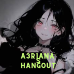A3r1ana's Hangout