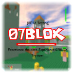 07BLOX [BETA Testing]