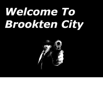 City of  Brookten [Roleplay] [WIP][Not Released]