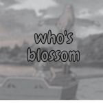blossom's whos