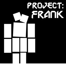 PROJECT: FRANK [Fixed Version]