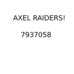 Axel Raiders!