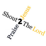 Shout2TheLord Praise2Jesus