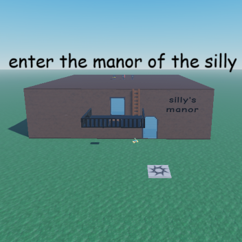 Silly's Manor