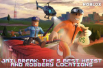 Jailbreak beginner players