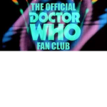 The Official Doctor Who Fan Club!