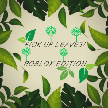 Pick Up Leaves [Simulator]