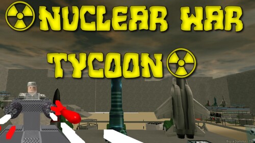 Nuclear War Tycoon!