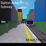 Dalton Auto Subway Remastered (DASR)