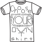 Choose Your Own T-Shirt!