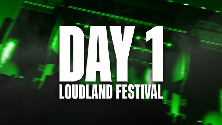 DAY 1 - LoudLand Festival