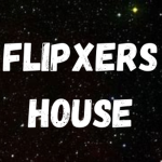 Flipxer Gang House!