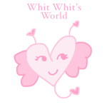 Whit Whit's World fans!