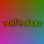 Wolf's Show