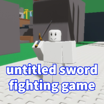 Untitled Sword Fighting Game [ALPHA STAGE]