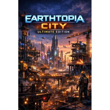 Earthtopia City Ultamate Edition (CYBERPUNK ANIME)