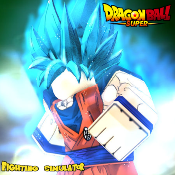Dragon Ball Super Fighting Simulator