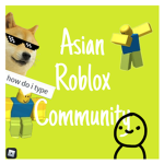 ASIAN ROBLOX COMMUNITY