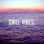 ›Chill Vibes‹
