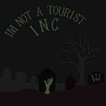 IM NOT A TOURIST INC.
