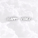 （＇ ｈａｐｐｙ ｖｉｂｅｚ ＇）