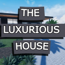 The Luxurious House 