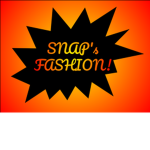 Snaps FASHION!!!