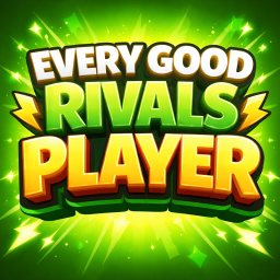 Every Good Rivals Player